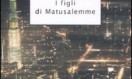 Nuova edizione de “I figli di Matusalemme”